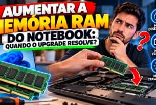 Aumentar a memória RAM do notebook